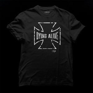 Dying Alive Tee by CRUCIFIX